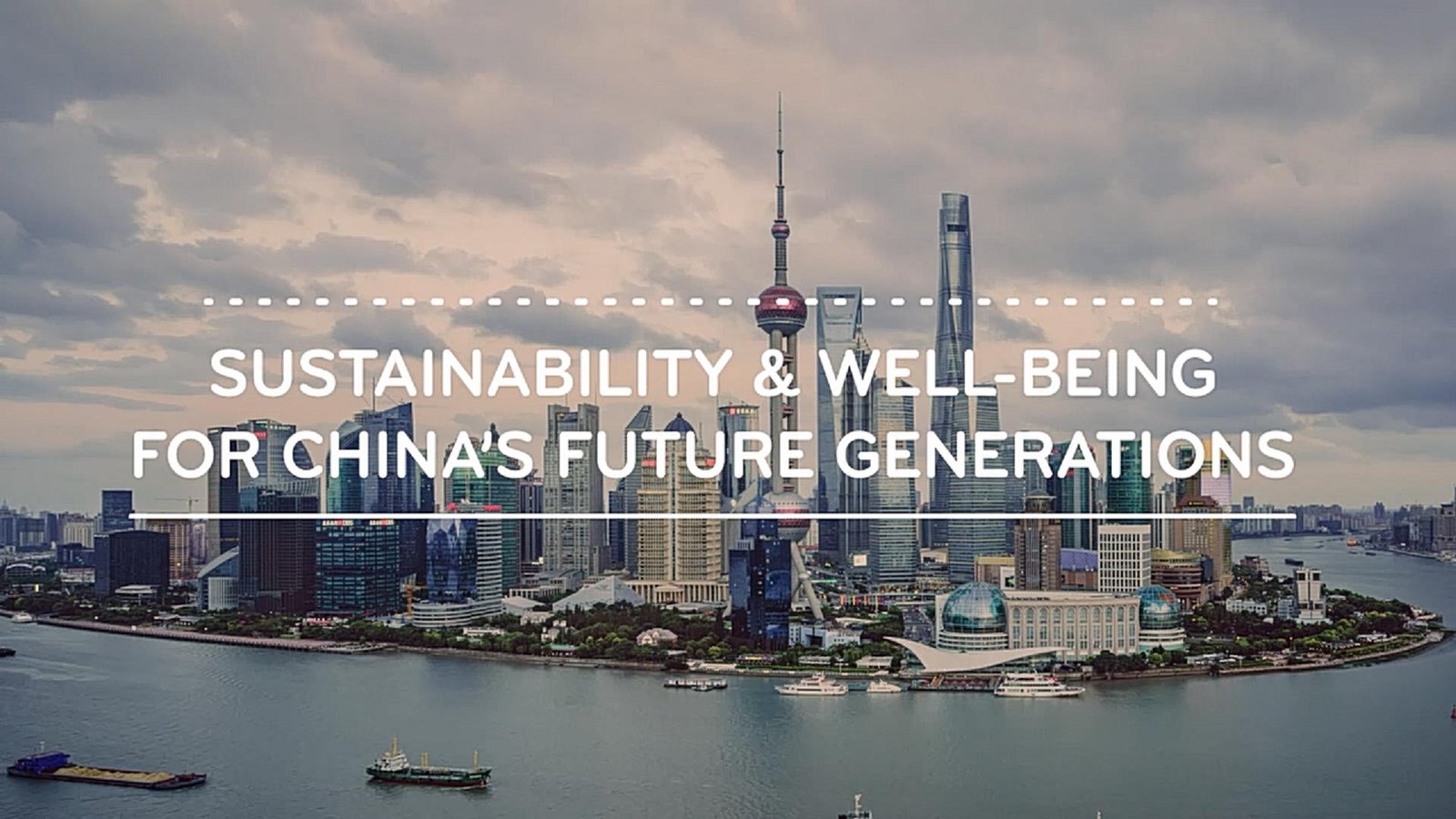 The film title: Sustainability & Well-being for China’s Future Generations.
